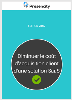 Diminuer le coût d'acquisition client d'une solution SaaS ?