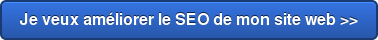 Je veux améliorer le SEO de mon site web >>