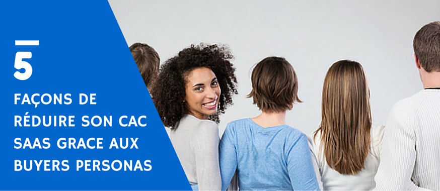reduire_son_cac_avec_buyer_personas.png